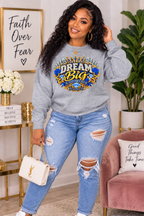 Dream Big Stay Focused Inspirational Sweatshirt – Motivational Graphic Crewneck