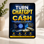 TURN CHATGPT INTO CASH E-Book