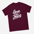 Love Like Jesus Inspirational Faith T-Shirt